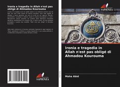 Ironia e tragedia in Allah n'est pas obligé di Ahmadou Kourouma - Abid, Maha