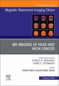 MR Imaging of Head and Neck Cancer, an Issue of Magnetic Resonance Imaging Clinics of North America