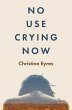 No Use Crying Now - Bild 1