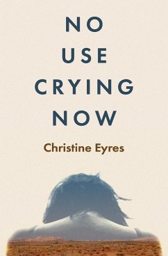 No Use Crying Now - Eyres, Christine