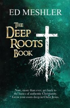 The Deep Roots Book - Meshler, Ed