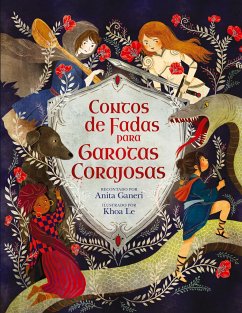 Contos De Fadas Para Garotas Corajosas - Ganeri, Anita