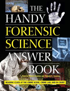 The Handy Forensic Science Answer Book - Barnes-Svarney, Patricia; Svarney, Thomas E.