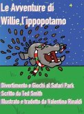 Le Avventure di Willie l'Ippopotamo: Divertimento e Giochi al Safari Park