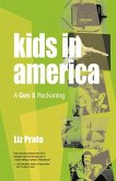 Kids in America: A Gen X Reckoning