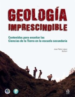 Geología imprescindible: Contenidos para enseñar las Ciencias de la Tierra en la escuela secundaria - Nieva, Sergio; Rosas, Verónica