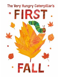 The Very Hungry Caterpillar's First Fall - Carle, Eric