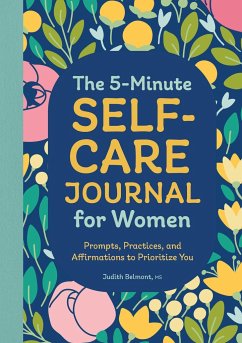 The 5-Minute Self-Care Journal for Women - Belmont, Judith