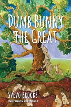 Dumb Bunny the Great - Brooks, Svevo