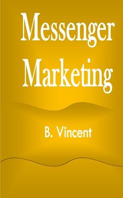Messenger Marketing - Vincent, B.
