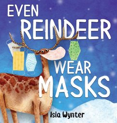Even Reindeer Wear Masks - Wynter, Isla