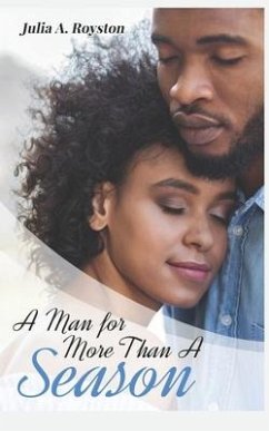 A Man for More Than A Season - Royston, Julia A.