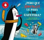 ¿Pero qué le pasa a mi cafetera?