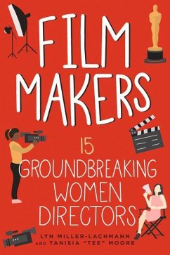 Film Makers - Miller-Lachmann, Lyn; Moore, Tanisia