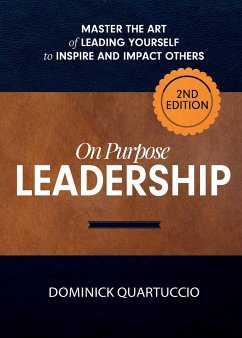 On Purpose Leadership - Quartuccio, Dominick