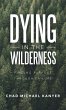 Dying in the Wilderness - Bild 1