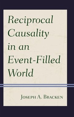 Reciprocal Causality in an Event-Filled World - Bracken, S. J. Joseph A.