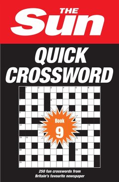 The Sun Puzzle Books - The Sun Quick Crossword Book 9: 200 Fun Crosswords from Britain's Favourite Newspaper - The Sun