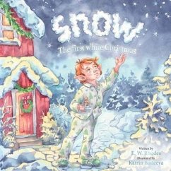 Snow: The First White Christmas: The First White Christmas - Rhodes, E. W.