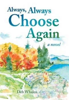 Always, Always Choose Again - Whalen, Deb