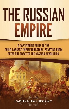 The Russian Empire - History, Captivating