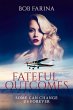 Fateful Outcomes - Bild 1