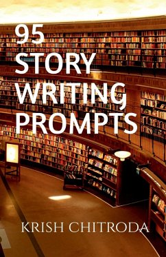 95 Story Writing Prompts - Chitroda, Krish