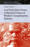 Lost-Time Injury Rates: A Marxist Critique of Workers' Compensation Systems