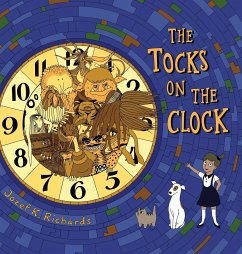 The Tocks on the Clock - Richards, Jozef K.