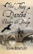 And They Danced Under The Bridge - Bild 1