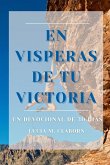 En Visperas De Tu Victoria