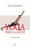 Yoga Para La Salud: Aogya Yoga