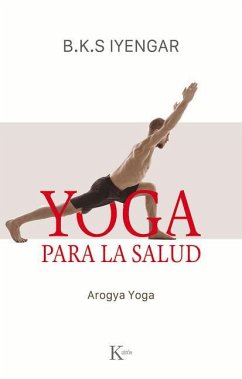 Yoga Para La Salud: Aogya Yoga - Iyengar, B. K. S.