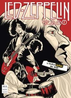 Led Zeppelin: La Novela Gráfica del Rock - Figuerola, Borja; Cordoba, Carlos