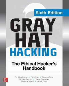 Gray Hat Hacking: The Ethical Hacker's Handbook - Harper, Allen; Linn, Ryan; Sims, Stephen