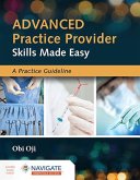Advanced Practice Provider Skills Made Easy: A Practice Guideline