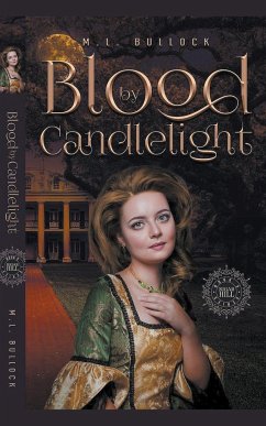 Blood By Candlelight - Bullock, M. L.