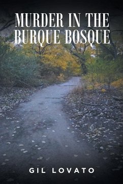 Murder in the Burque Bosque - Lovato, Gil