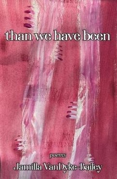 than we have been - Vandyke-Bailey, Jamilla