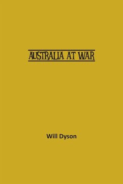 Australia at War - Dyson, Will