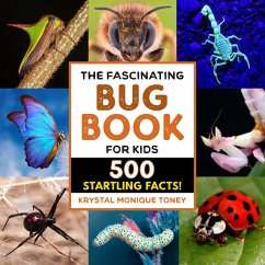 The Fascinating Bug Book for Kids - Toney, Krystal Monique