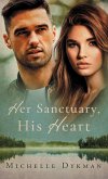 Her Sanctuary, His Heart Her Sanctuary, His Heart