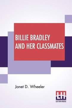 Billie Bradley And Her Classmates - Wheeler, Janet D.
