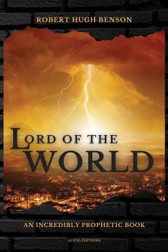 Lord of the World - Benson, Robert Hugh