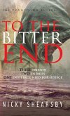 To the Bitter End: A gripping psychological thriller