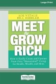 Meet and Grow Rich