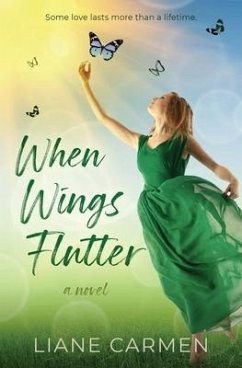 When Wings Flutter - Carmen, Liane