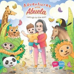 Adventures with Abuela: Let's go to the zoo! - Martinez, Virginia