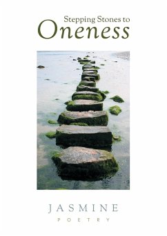 Stepping Stones to Oneness - Poetry, Jasmine