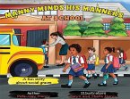 Manny Minds His Manners At School